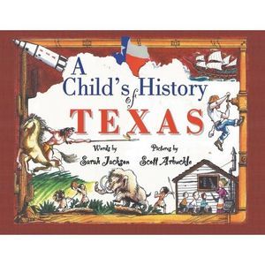 A Child's History of Texas -- Sarah Jackson